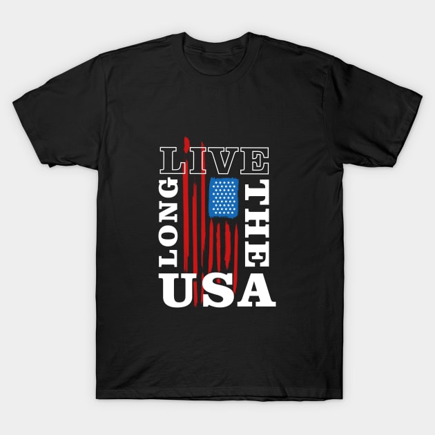 Long Live America T-shirt T-Shirt by Timeless Basics